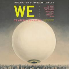 We: A Novel Audiobook, by Yevgeny Zamyatin