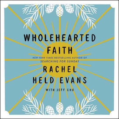 Wholehearted Faith Audiobook, by 