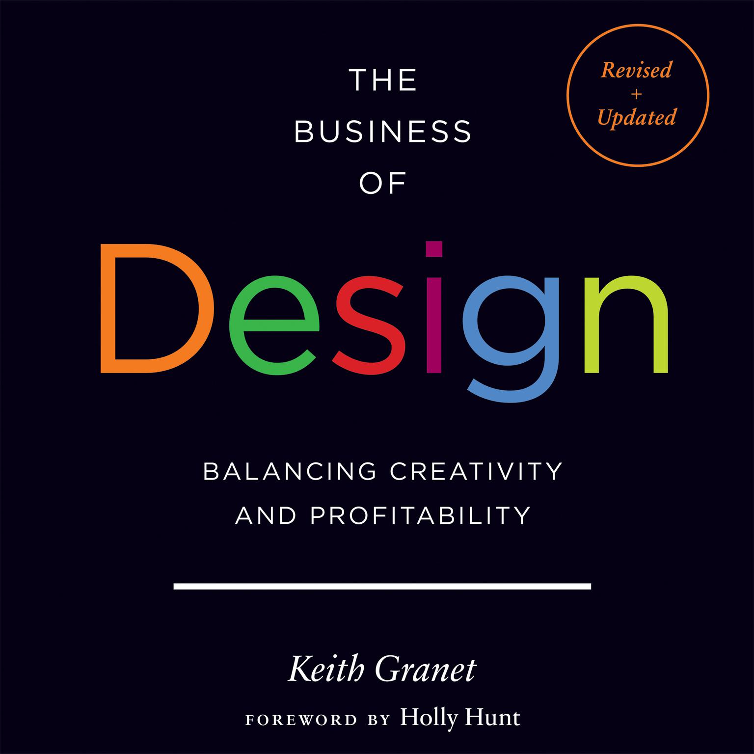 The Business of Design: Balancing Creativity and Profitability Audiobook, by Keith Granet