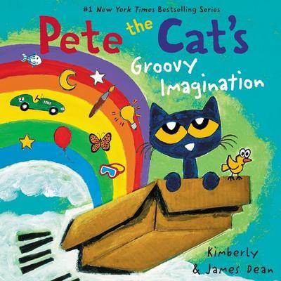 Pete the Cats Groovy Imagination Audiobook, by James Dean