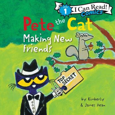 Pete the Cat: Making New Friends Audiobook, by James Dean
