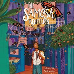 The Samosa Rebellion Audiobook, by Shanthi Sekaran