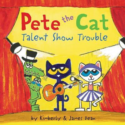 Pete the Cat: Talent Show Trouble Audiobook, by James Dean