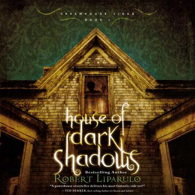 House of Dark Shadows Audiobook, by Robert Liparulo