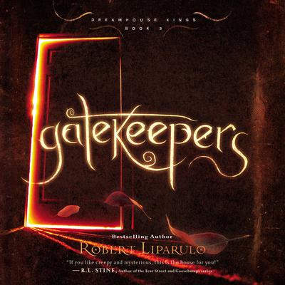 Gatekeepers Audiobook, by Robert Liparulo