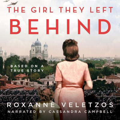The Girl They Left Behind Audiobook, by Roxanne Veletzos