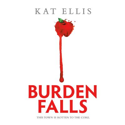 Burden Falls Audiobook, by Kat Ellis