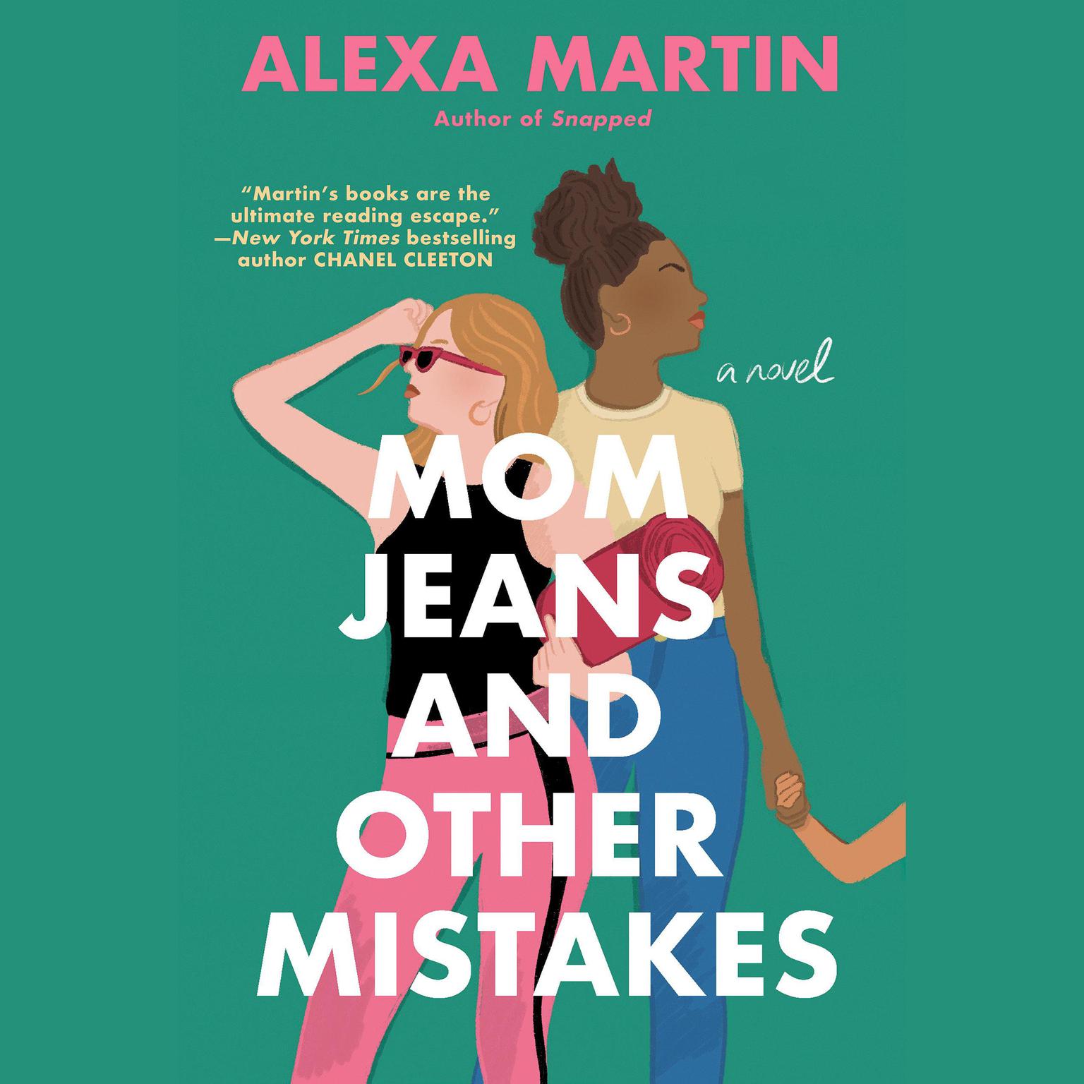 Mom Jeans and Other Mistakes Audiobook, by Alexa Martin