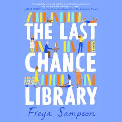 The Last Chance Library Audiobook, by Freya Sampson