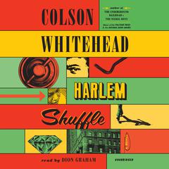 Harlem Shuffle: A Novel Audiobook, by Colson Whitehead