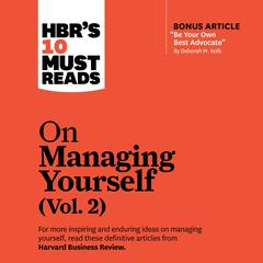 HBR's 10 Must Reads on Managing Yourself, Vol. 2 Audiobook, by 