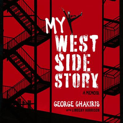 My West Side Story: A Memoir Audiobook, by George Chakiris