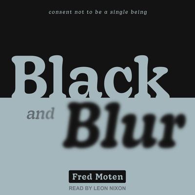 Black and Blur Audiobook, by Fred Moten