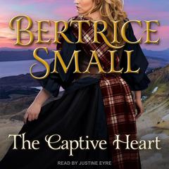 The Captive Heart Audiobook, by Bertrice Small