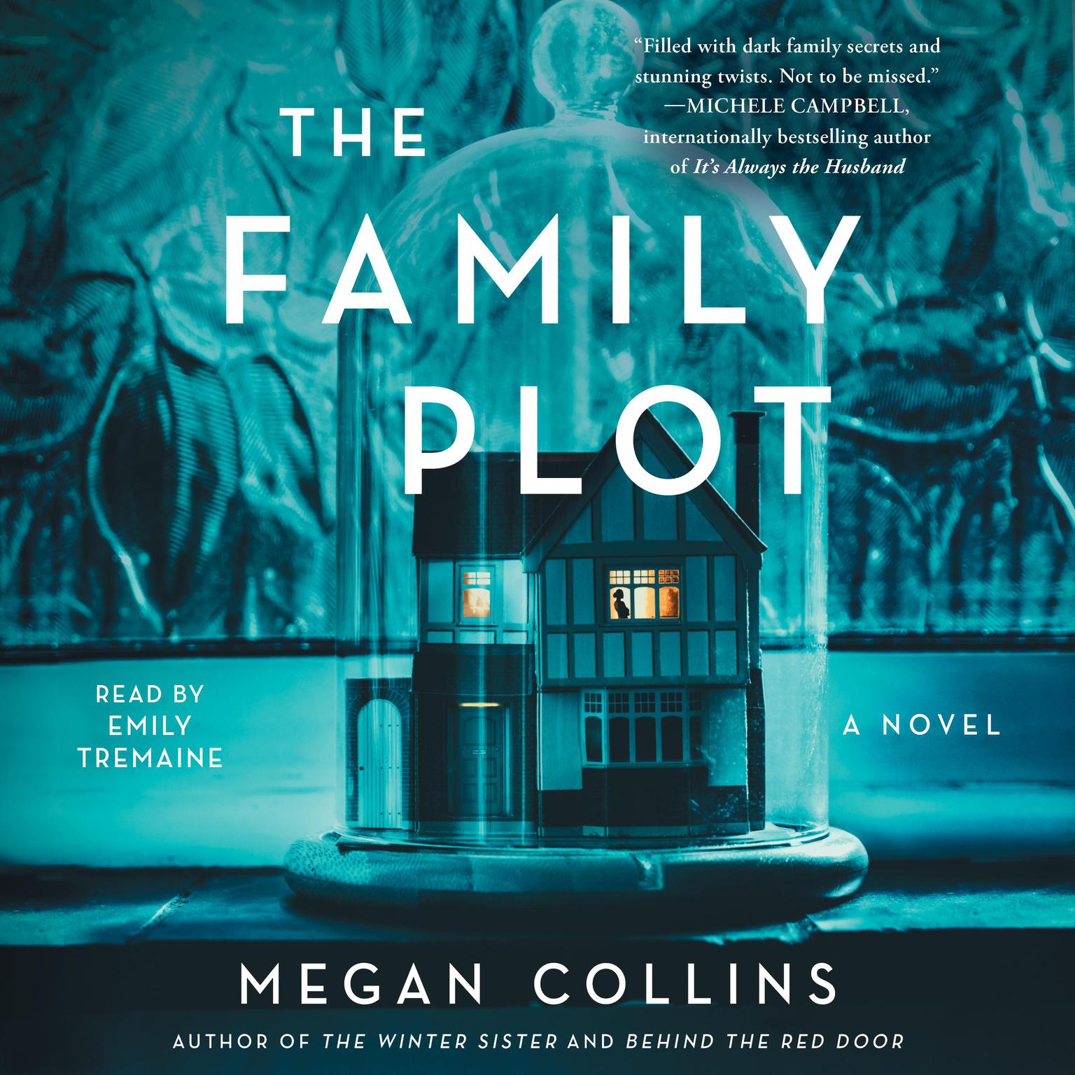 The Family Plot: A Novel Audiobook, by Megan Collins