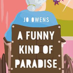A Funny Kind of Paradise Audiobook, by Jo Owens