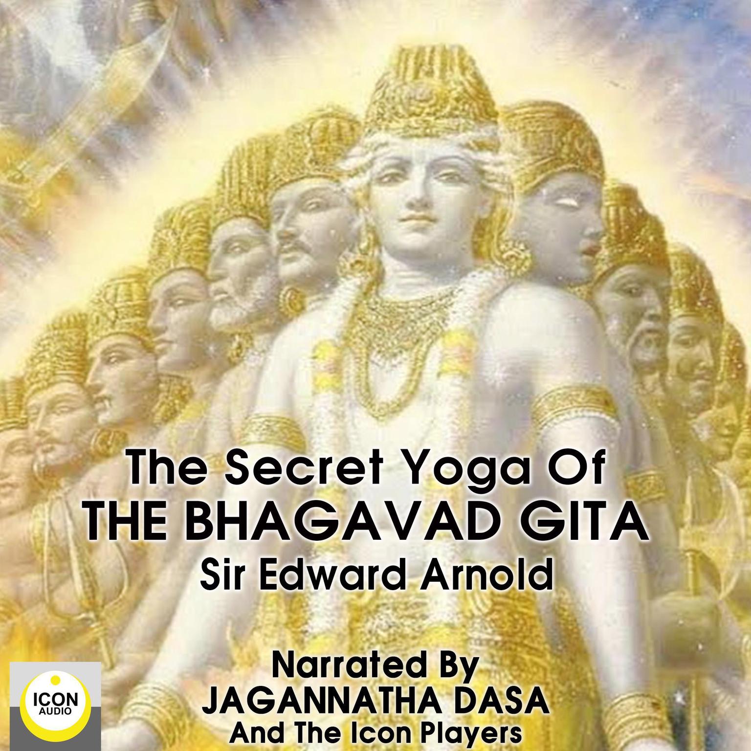 The Secret Yoga of The Bhagavad Gita (Abridged) Audiobook, by Edward Arnold