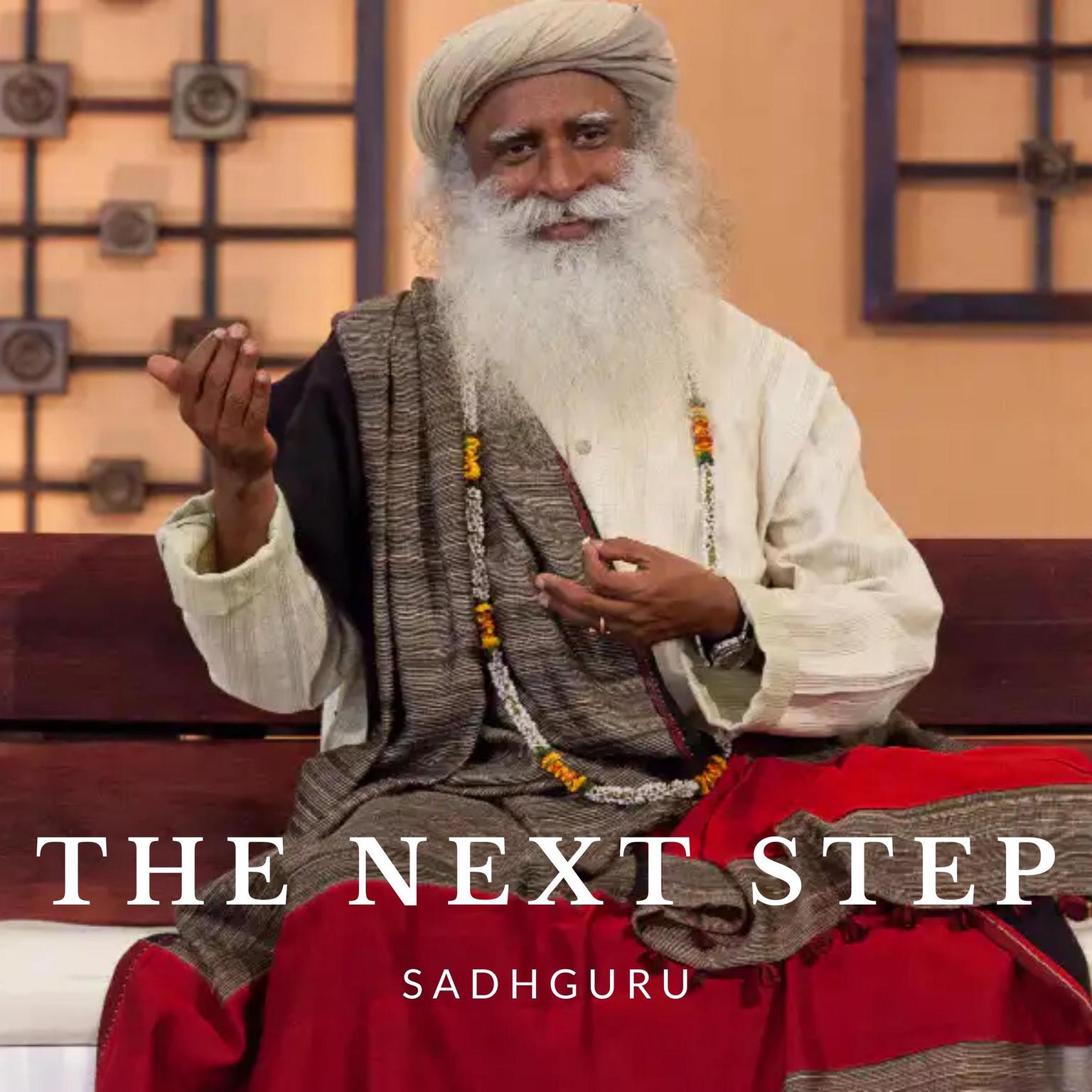 The Next Step Audiobook, by Sadhguru 