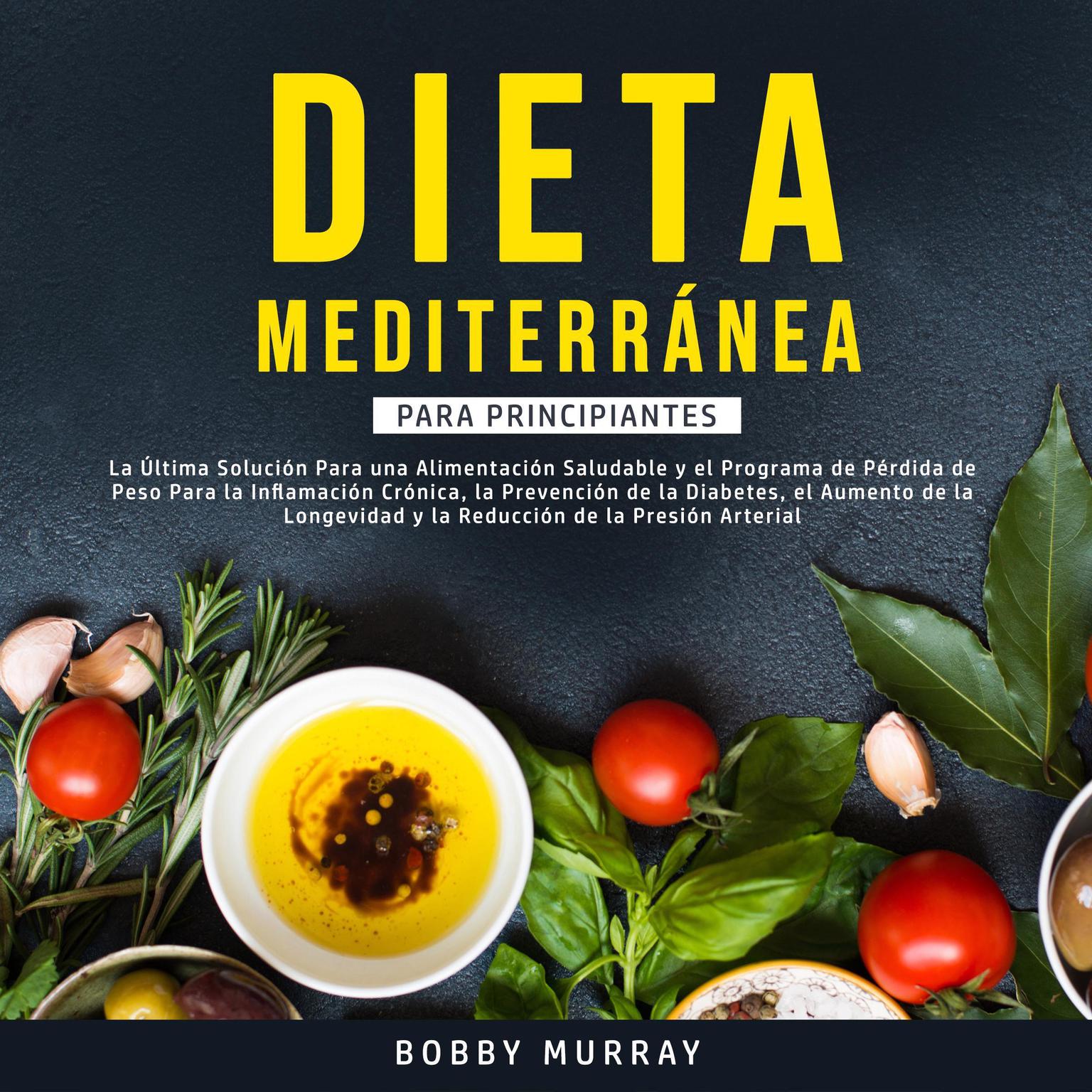 Dieta Mediterránea Para Principiantes Audiobook, by Bobby Murray