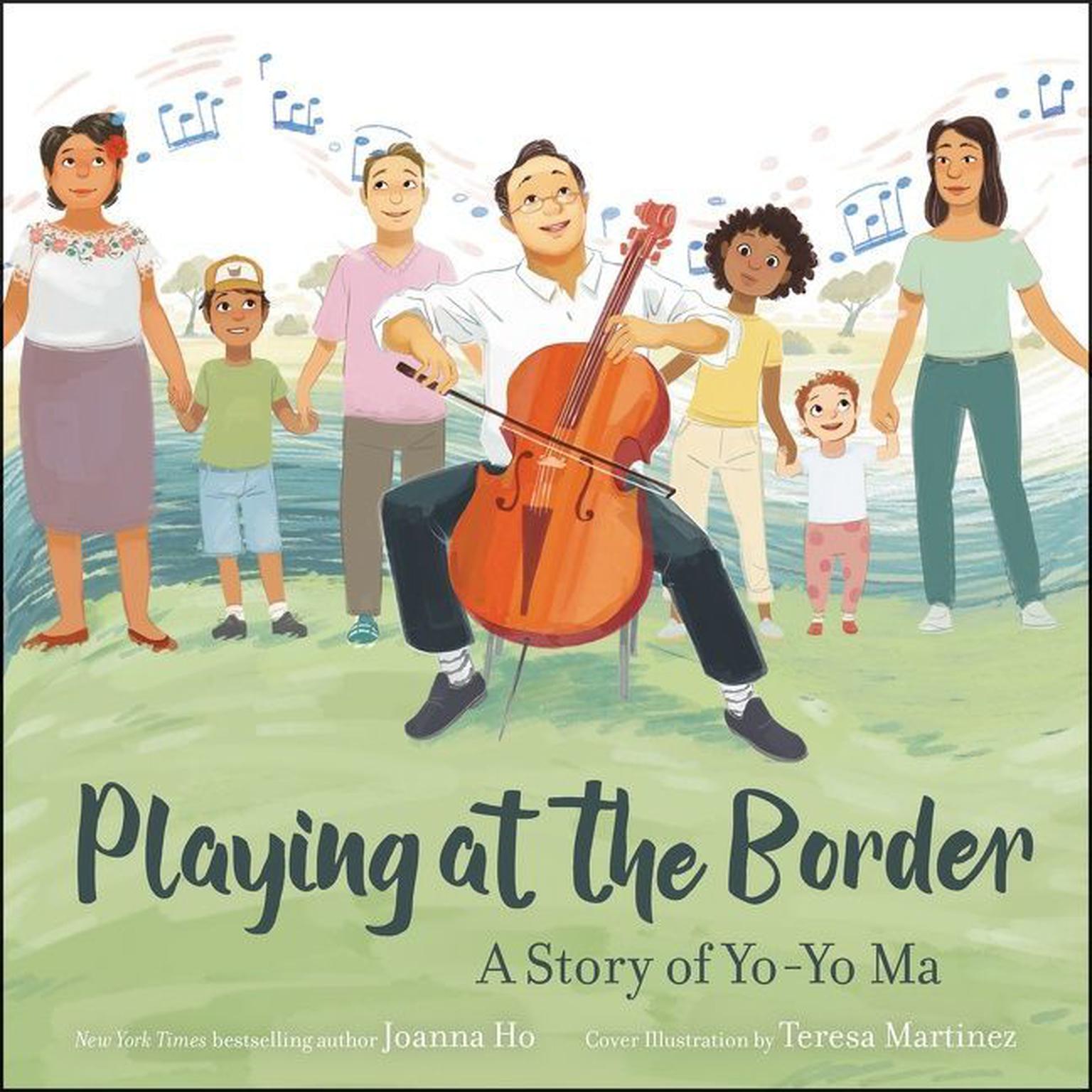 Playing at the Border: A Story of Yo-Yo Ma Audiobook, by Joanna Ho