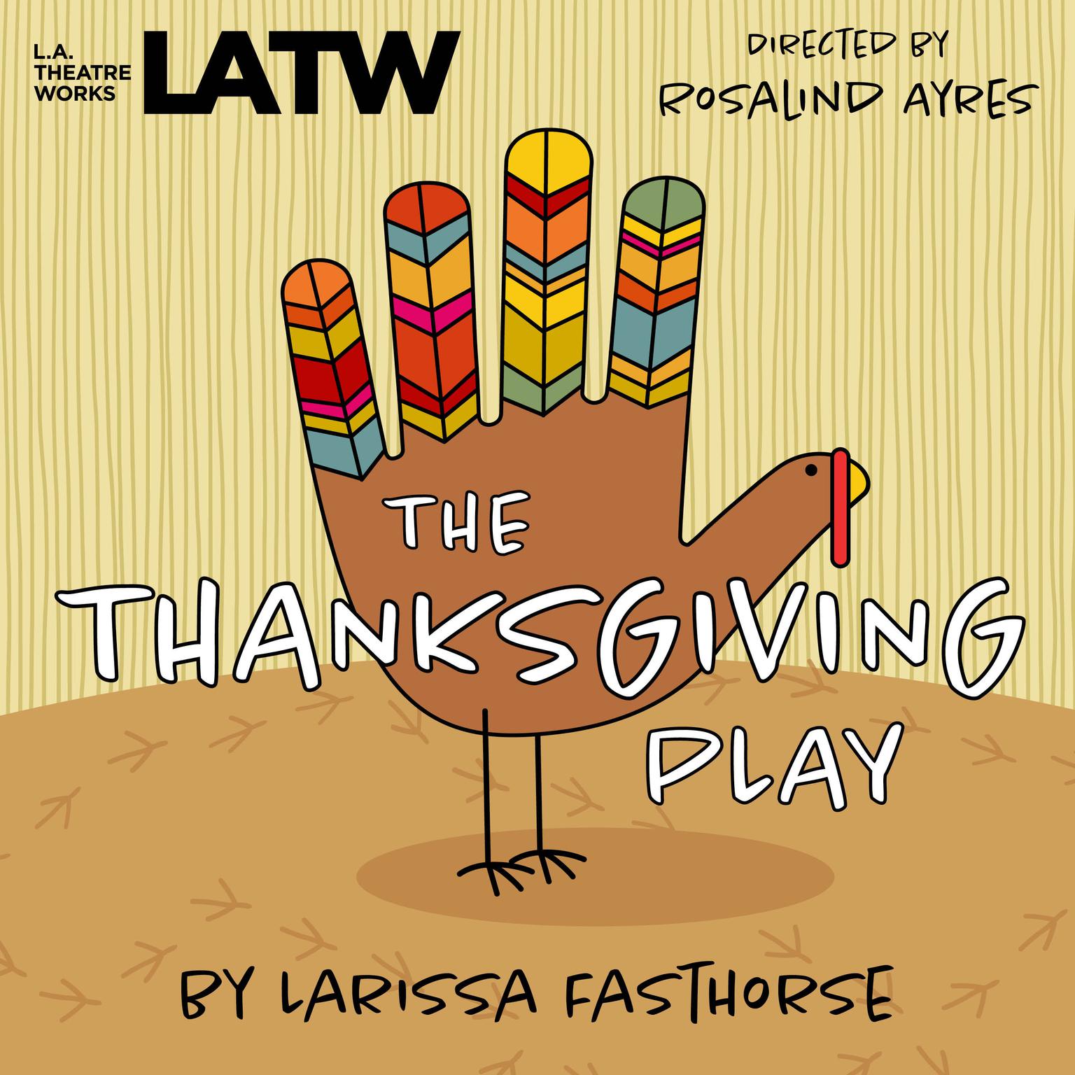 The Thanksgiving Play Audiobook, by Larissa FastHorse
