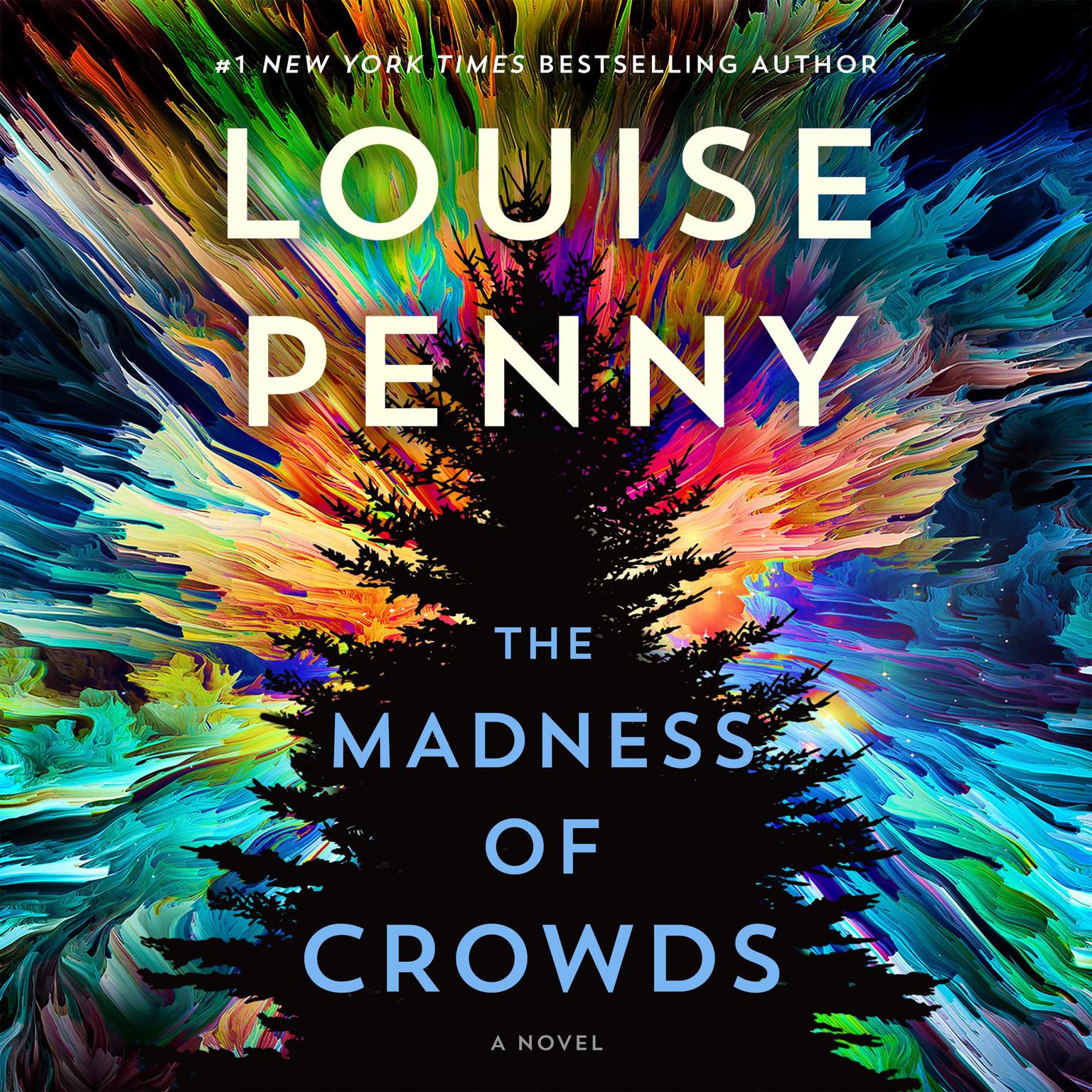 The Madness of Crowds: A Novel Audiobook, by Louise Penny