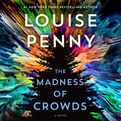 The Madness of Crowds: A Novel Audiobook, by 