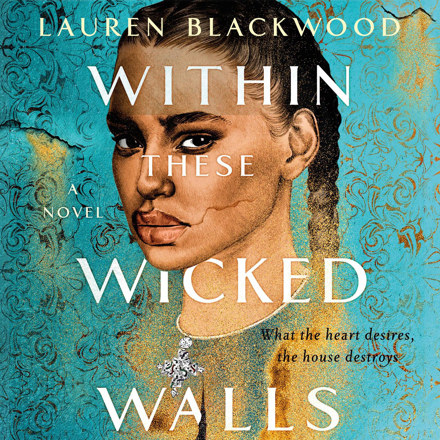 Within These Wicked Walls: A Novel Audiobook, by Lauren Blackwood