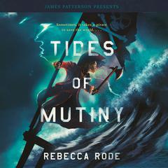 Tides of Mutiny Audiobook, by Rebecca Rode