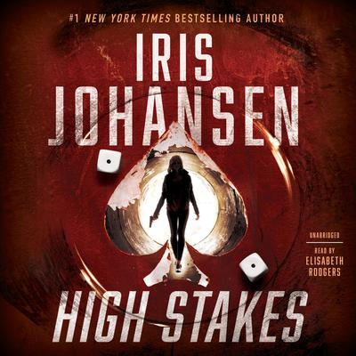 High Stakes Audiobook, by Iris Johansen