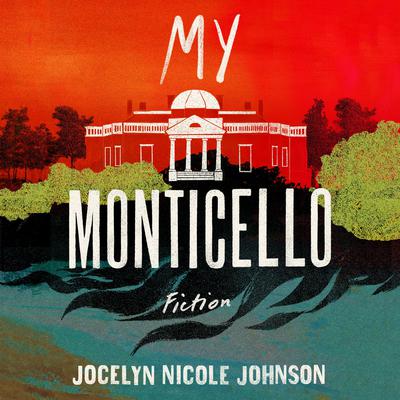My Monticello: Fiction Audiobook, by 