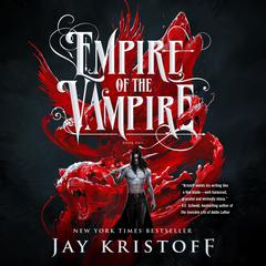 Empire of the Vampire Audiobook, by Jay Kristoff
