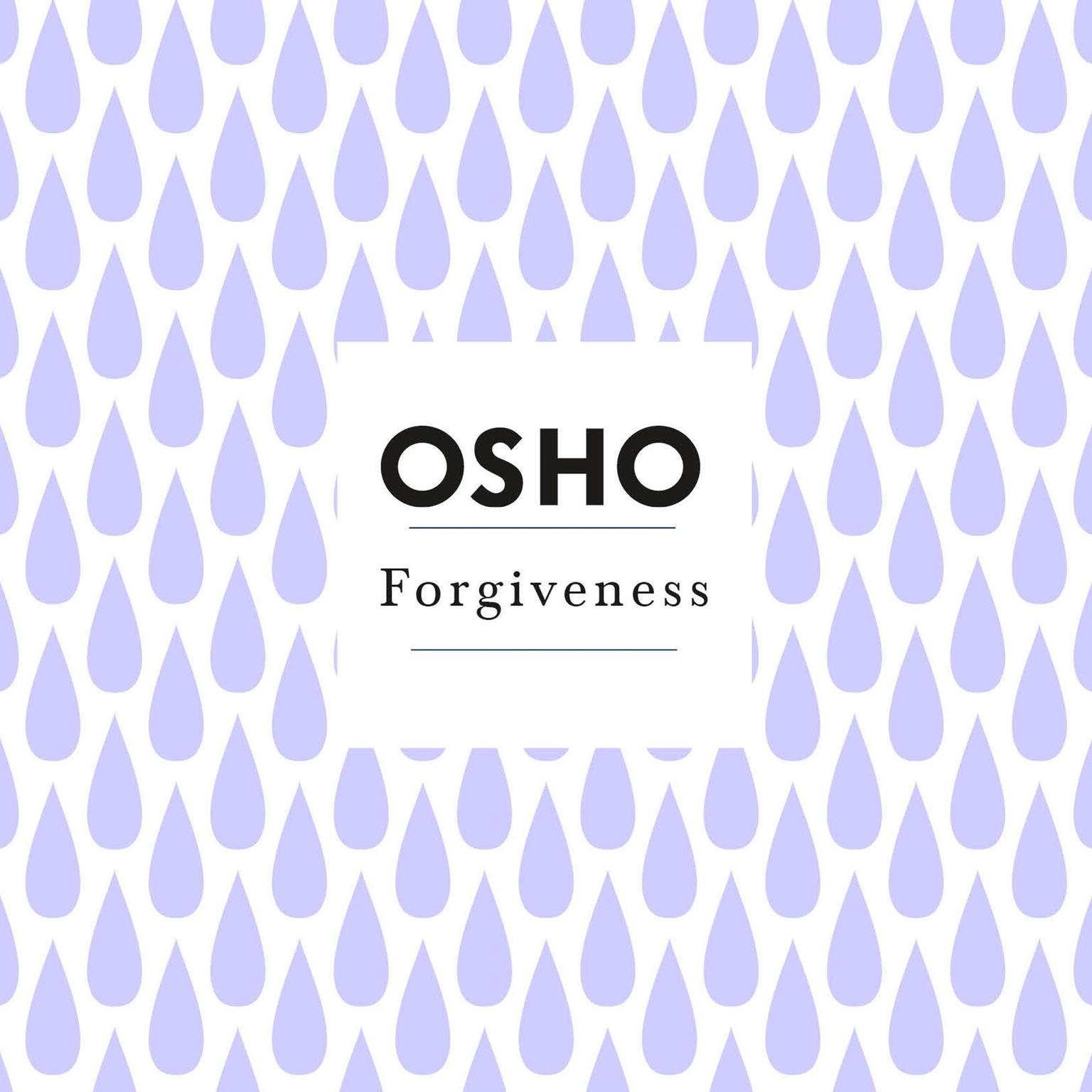 Forgiveness: The Strength Lies in Anger Audiobook, by Osho 