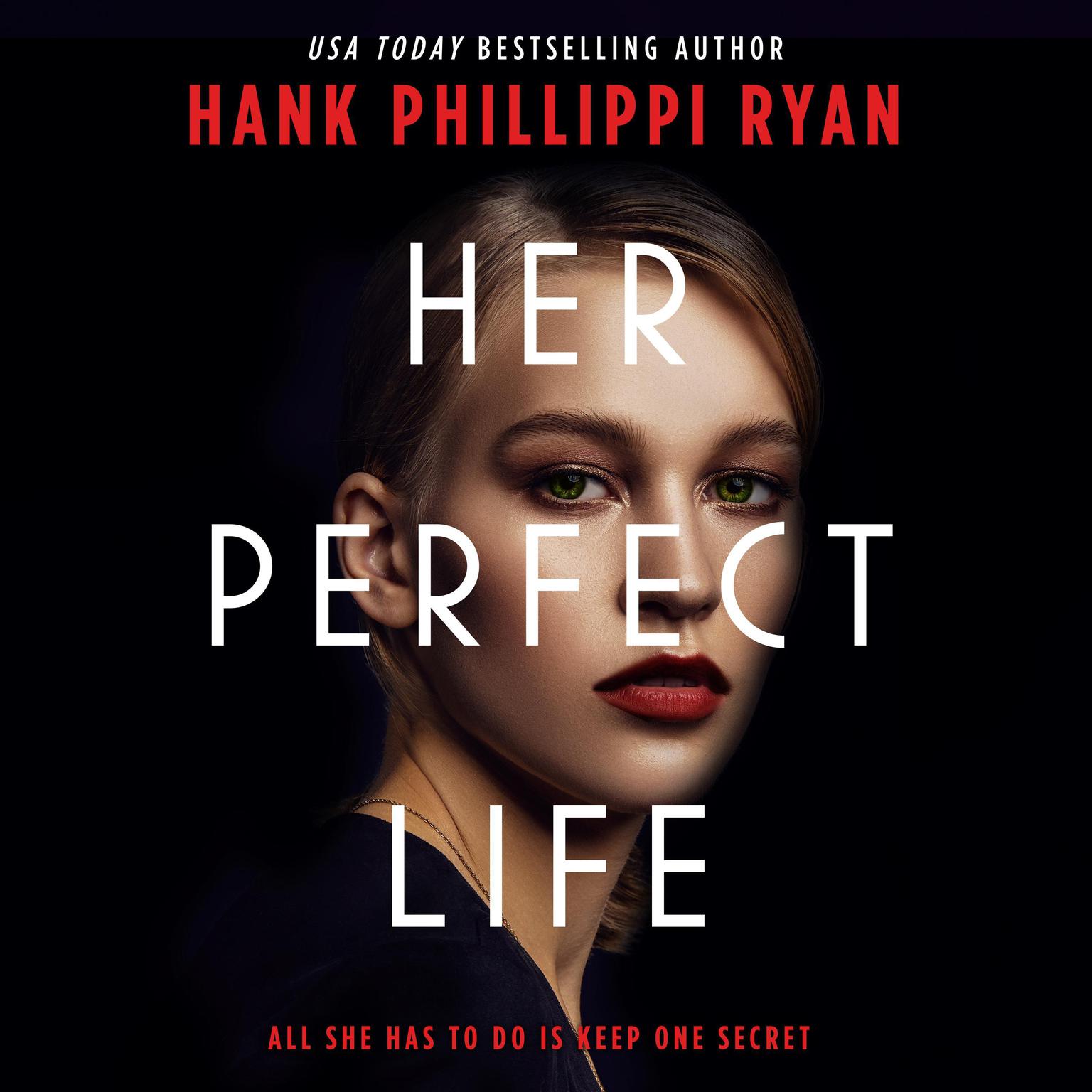 Her Perfect Life Audiobook, by Hank Phillippi Ryan