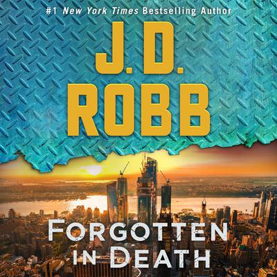 Forgotten in Death: An Eve Dallas Novel Audiobook, by 