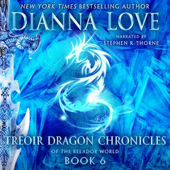 Treoir Dragon Chronicles of the Belador World: Book 6 Audiobook, by 