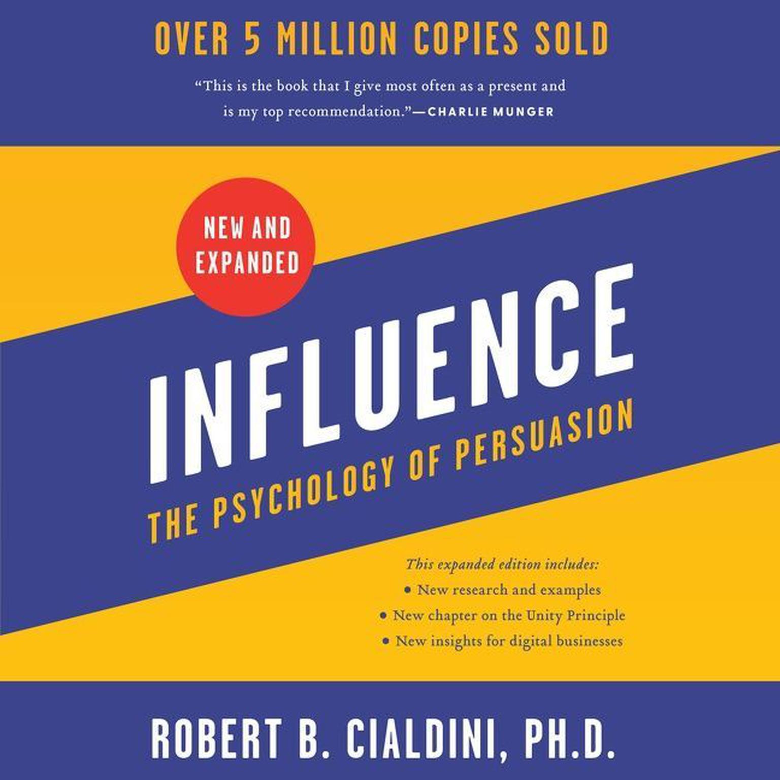 Influence, New and Expanded: The Psychology of Persuasion Audiobook, by Robert B. Cialdini