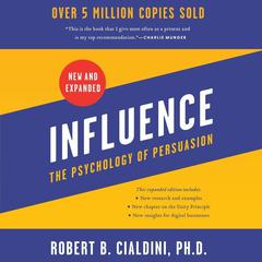 Influence, New and Expanded: The Psychology of Persuasion Audiobook, by 
