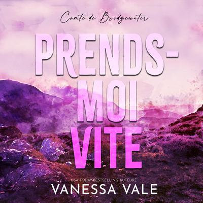 Prends-moi vite Audiobook, by Vanessa Vale