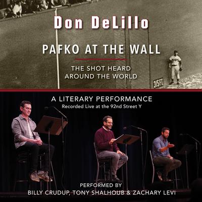 Pafko at the Wall: A Novella Audiobook, by Don DeLillo