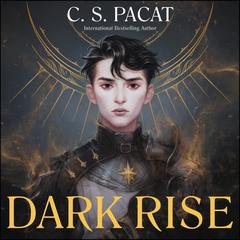 Dark Rise Audiobook, by C. S. Pacat