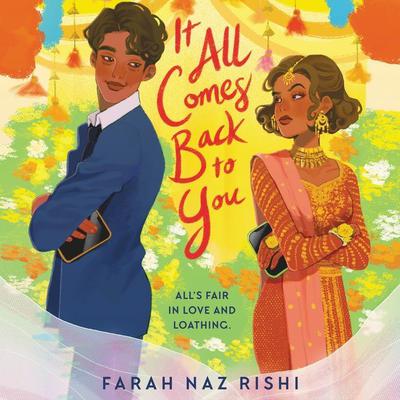 It All Comes Back to You Audiobook, by Farah Naz Rishi