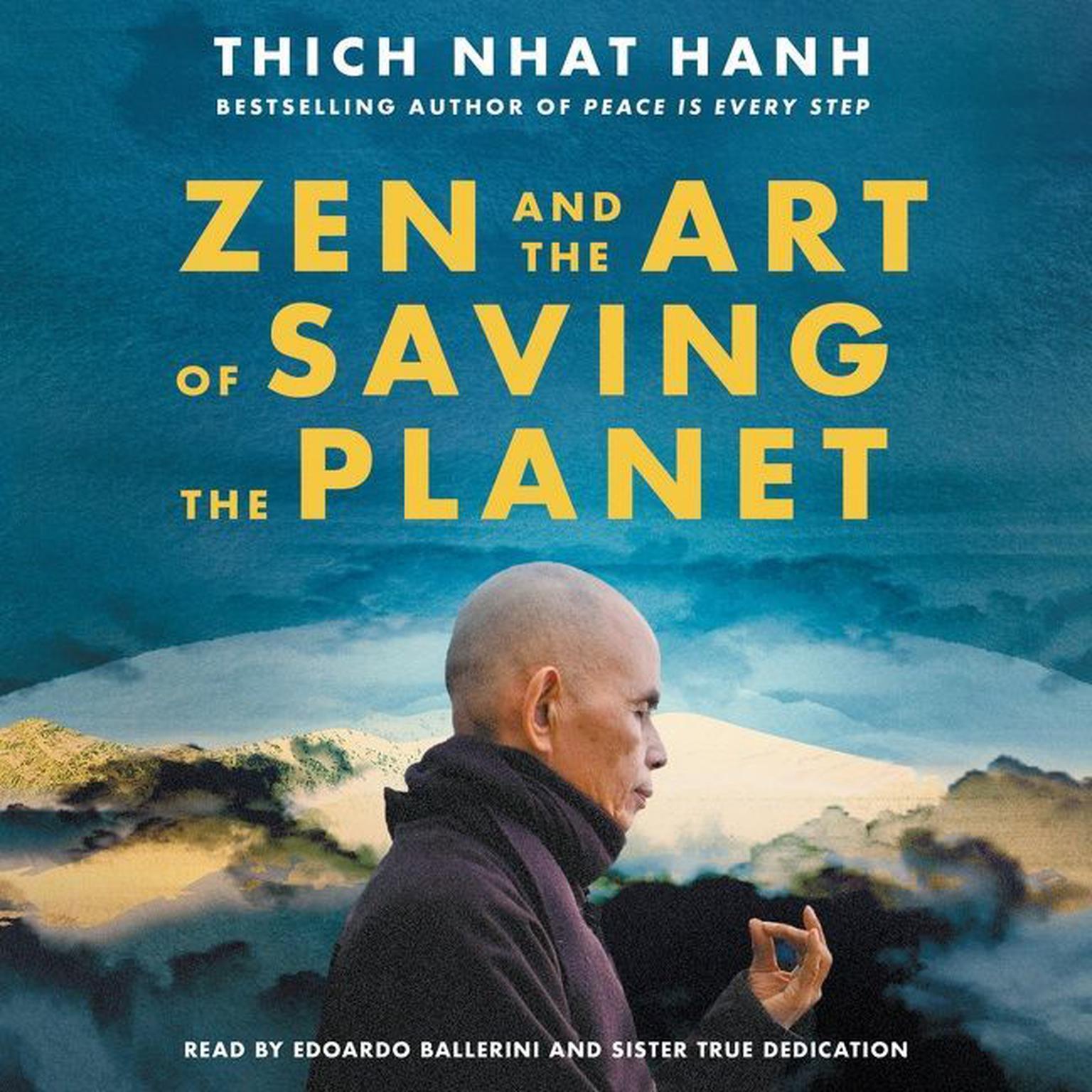 Zen and the Art of Saving the Planet Audiobook, by Thich Nhat Hanh