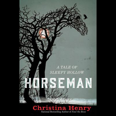 Horseman: A Tale of Sleepy Hollow Audiobook, by 