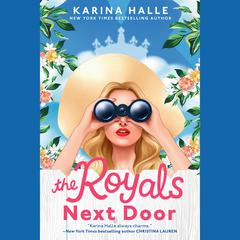 The Royals Next Door Audiobook, by Karina Halle
