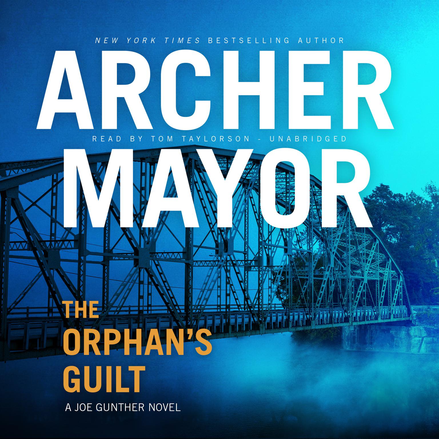 The Orphans Guilt: A Joe Gunther Novel Audiobook, by Archer Mayor