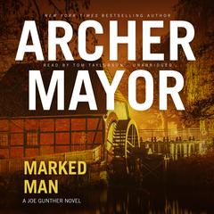 Marked Man: A Joe Gunther Novel Audiobook, by 