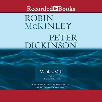 Water: Tales of Elemental Spirits Audiobook, by Robin McKinley