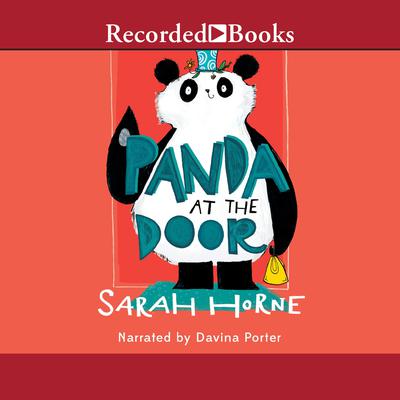 Panda at the Door Audiobook, by Sarah Horne