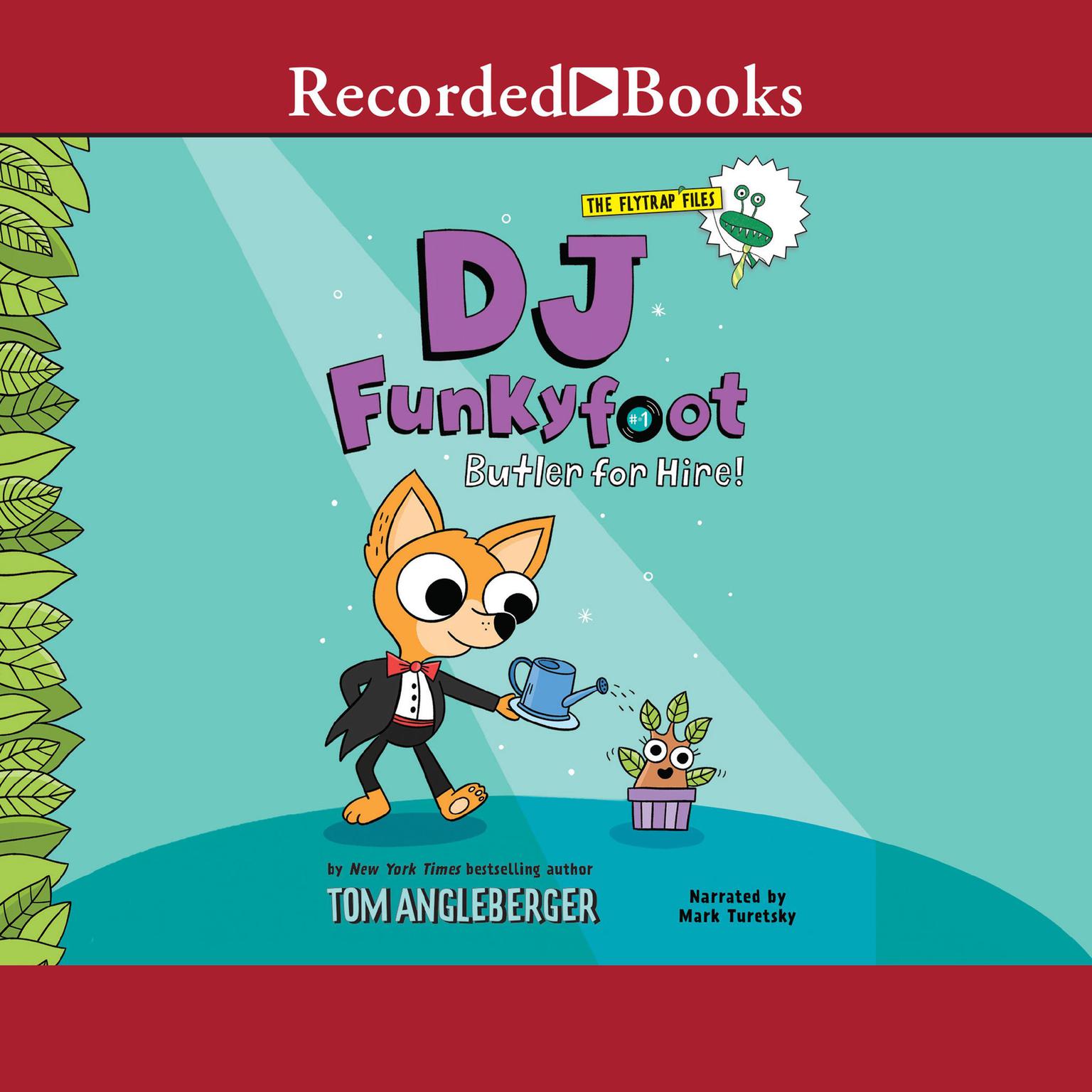 DJ Funkyfoot: Butler for Hire! Audiobook, by Tom Angleberger